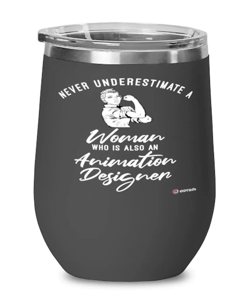 Animation Designer Wine Glass Never Underestimate A Woman Who Is Also An Animation Designer 12oz Stainless Steel Black