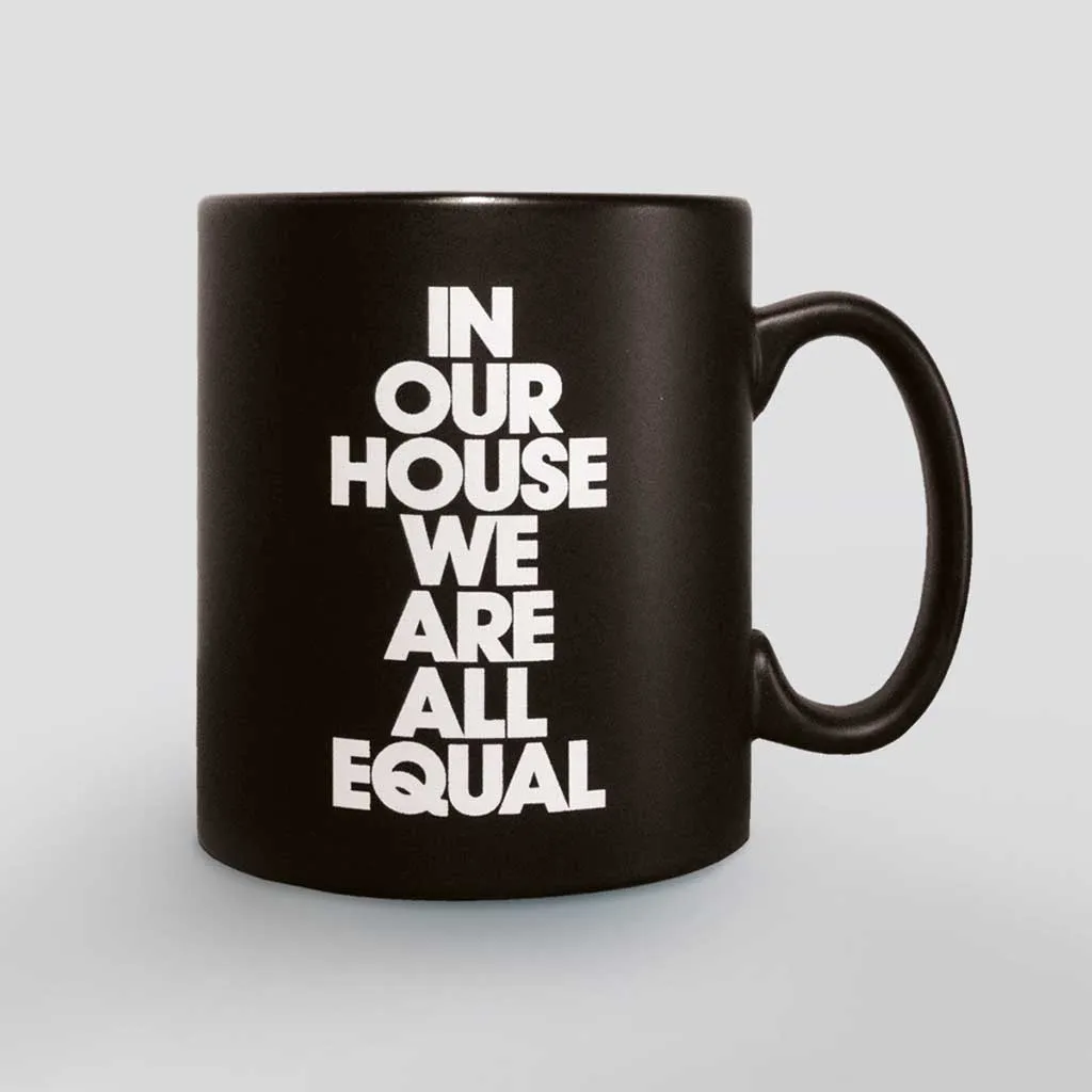 In Our House We Are All Equal Matt Black Ceramic Mug