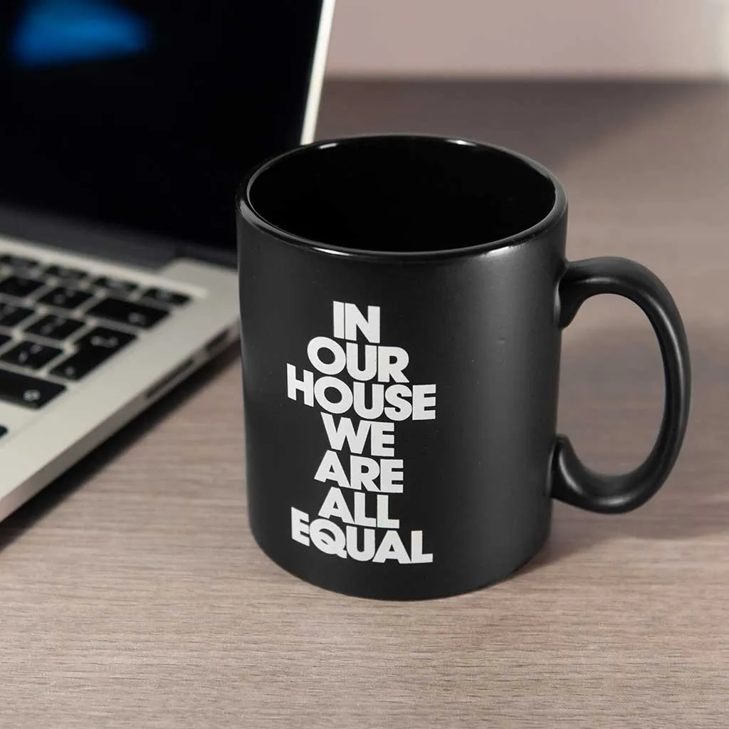 In Our House We Are All Equal Matt Black Ceramic Mug